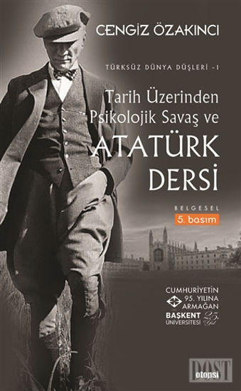 Tarih Üzerinden Psikolojik Savaş ve Atatürk Dersi